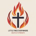 logo bouts of fires , it says little fires everywhere signifies the holy spirit lighting faith and strength in us.